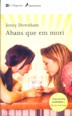Abans que em mori